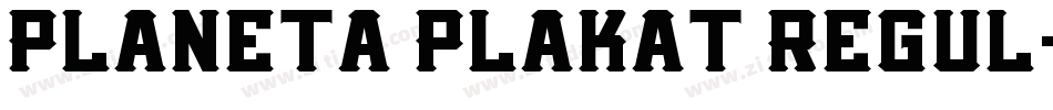 Planeta Plakat Regul字体转换